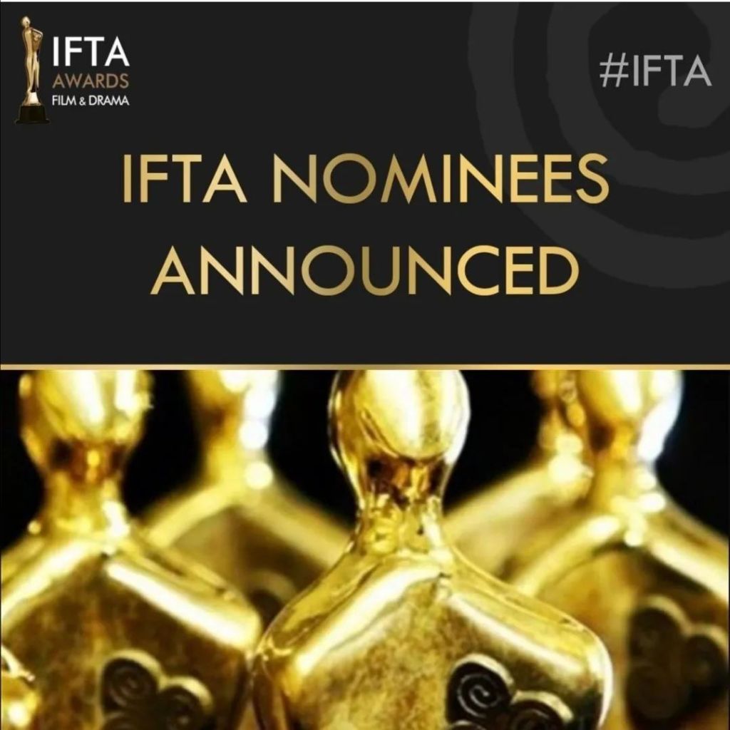 Who We Love Nominated for 6&nbsp;IFTAs